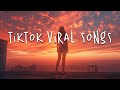 Tiktok viral songs 🍥 Trending tiktok songs 2024 ~ Best tiktok songs 2024