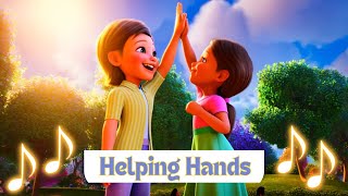 Helping Hands I Sing Along Kids Songs for Children, Toddlers, Preschoolers, Kindergarten I Kindness