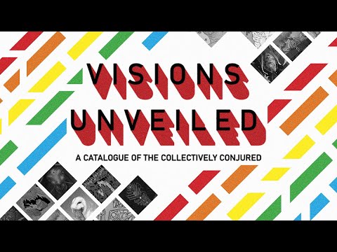 Visions Unveiled | A catalogue of the collectively conjured KICKSTARTER TRAILER