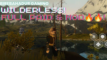 Wilderless - Full Paid & Mod - Awesome Open world game.