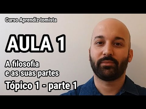 Tópico 1 - A filosofia e as suas partes - parte 1 - aula 1 (amostra grátis)