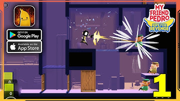 My Friend Pedro Mobile Gameplay Walkthrough (Android, iOS) - Part 1