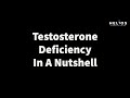 Testosterone deficiency in a nutshell