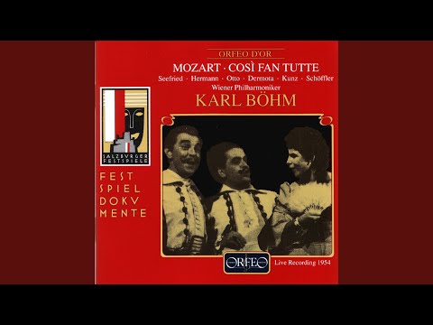 Così fan tutte, K. 588, Act I: E voi ridete? (Live)