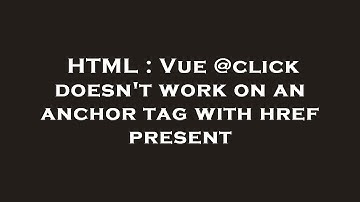 HTML : Vue @click doesn