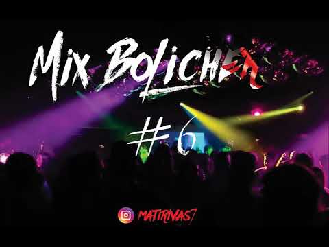 Mix Bolichero VI | Mathi DJ
