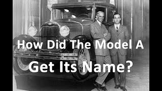 How The Model A Got Its Name and Became The Car That Saved Ford During The Great Depression!