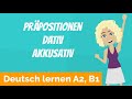 Deutsch lernen A2, B1 / Präpositionen immer mit Dativ oder Akkusativ / Personalpronomen