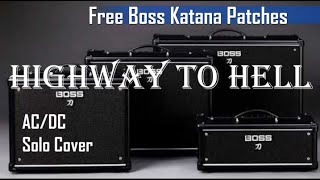 Video thumbnail of "Highway to Hell - AC/DC - Guitar Solo Cover - Boss Katana Amp Settings and Backing Track (440hz)"
