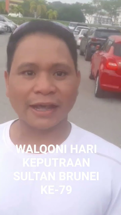 Walqoni Hari Keputraan Baginda Sultan Brunei Ke 79