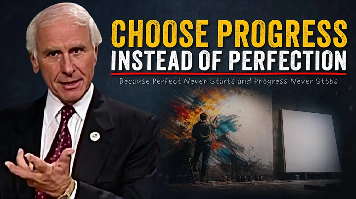 The Principle of Progress Over Perfection | Jim Rohn Motivation
