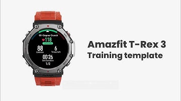 Amazfit T-Rex 3 – Training Template Tutorial