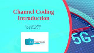 5G Course 2020-19: Introduction to Channel Coding in 5G