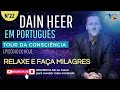 Relaxe e faa milagres  tour da conscincia em portugus  dain heer