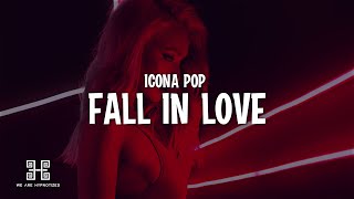 Icona Pop - Fall In Love (Lyrics)