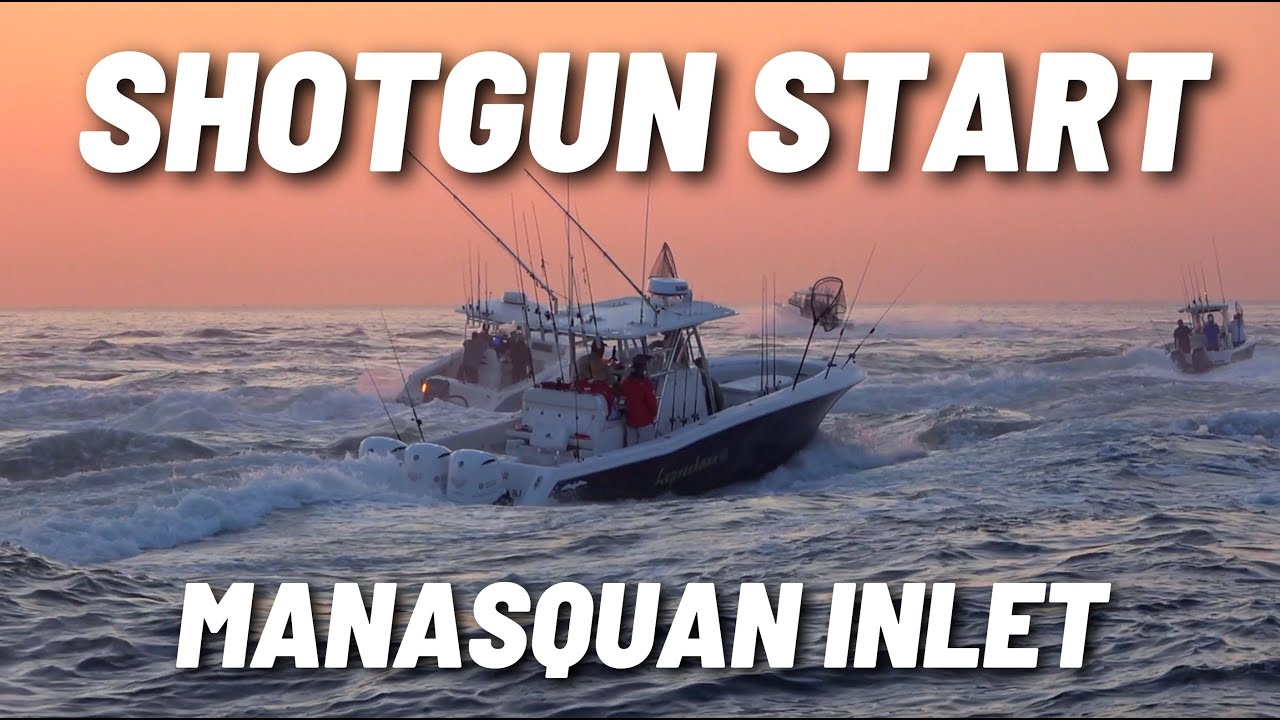 Shotgun Start for Fluke Fishing Tournament Through Manasquan Inlet