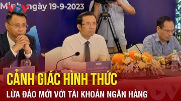Cảnh giác hình thức lừa đảo mới với tài khoản ngân hàng | Báo Điện tử VOV