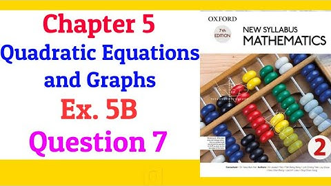 Chapter 5 | Exercise 5B | Question 7 | New Syllabus Mathematics book 2 (NSM book 2) | D2