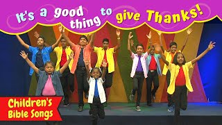 Video thumbnail of "It's a good thing to give thanks | Sunday school songs for kids English | Children's Christian songs"