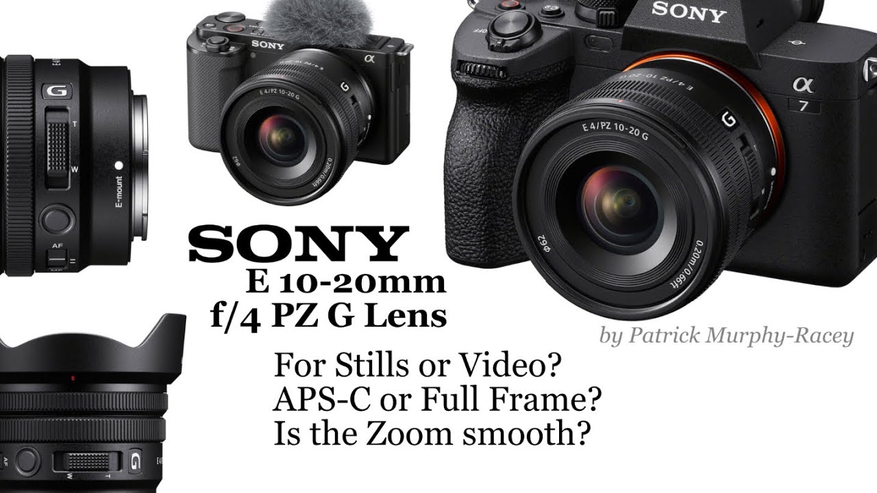 The new Sony E 10-20mm f/4 PZ G Lens is outstanding for video and