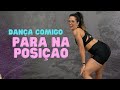 Dança Comigo - PARA NA POSIÇÃO. Professora Bianca Pimenta