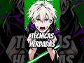 🤖AS 5 ÚNICAS TÉCNICAS HERDADAS DE JUJUTSU KAISEN DA MAIS FRACA A MAIS FORTE