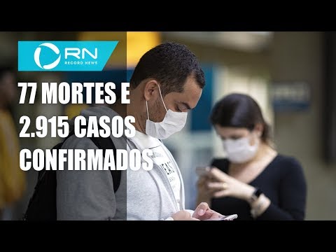 um-mês-após-1º-caso-de-coronavírus,-brasil-tem-77-mortes