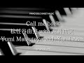 松任谷由実 WITH 荒井由実「Call me back」 Yumi Matsutoya &amp; Yumi Arai  piano solo sheet music