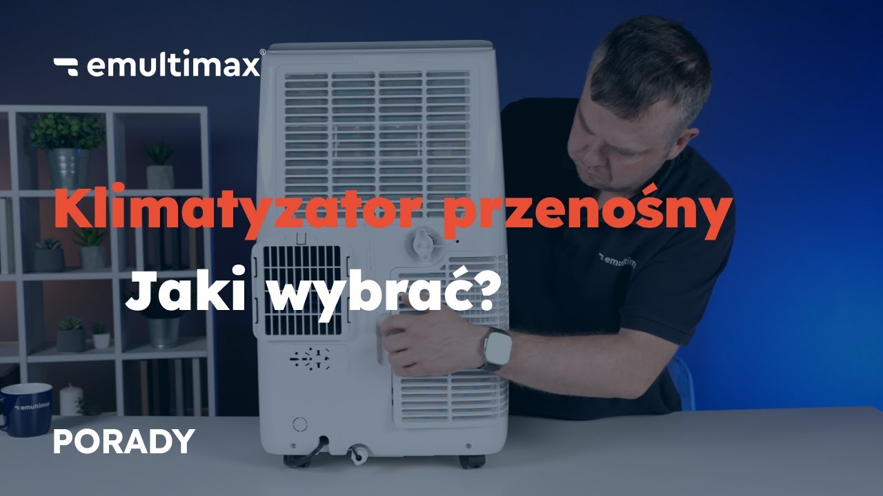 KLIMATYZATOR PRZENOŚNY - jaki wybrać? 6 RZECZY na które warto zwrócić uwagę przy wyborze