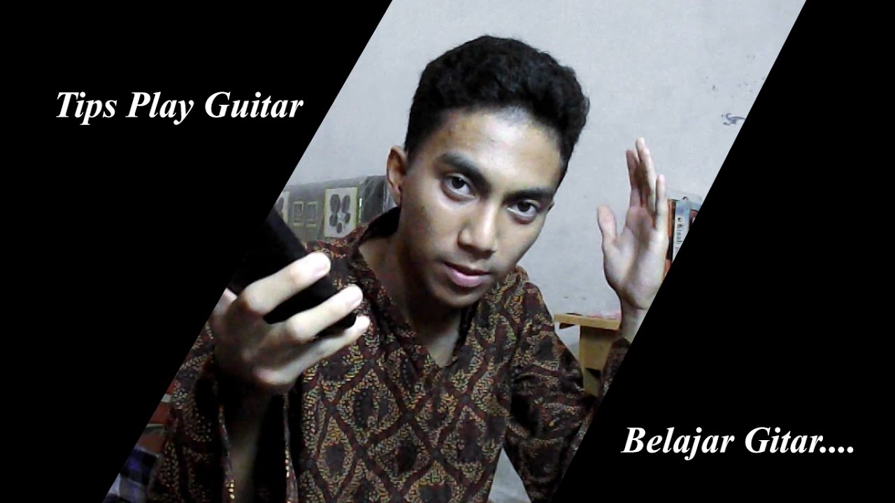 TIPS Belajar Gitar . - YouTube