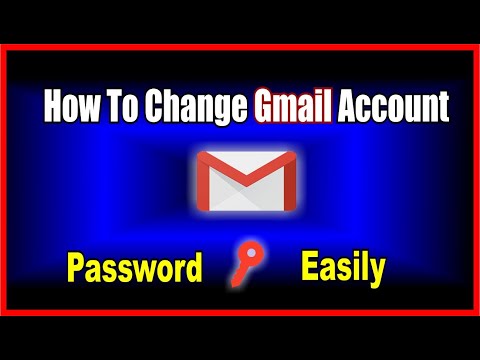 HOW TO CHANGE GMAIL ACCOUNT PASSWORD EASILY