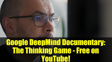 Google DeepMind Documentary: The Thinking Game - Free on YouTube!