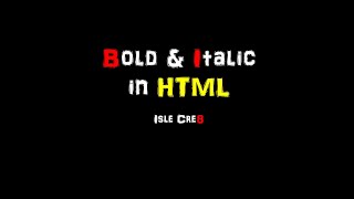 Lesson 3 - HTML With Bold, Italic and Break Tags