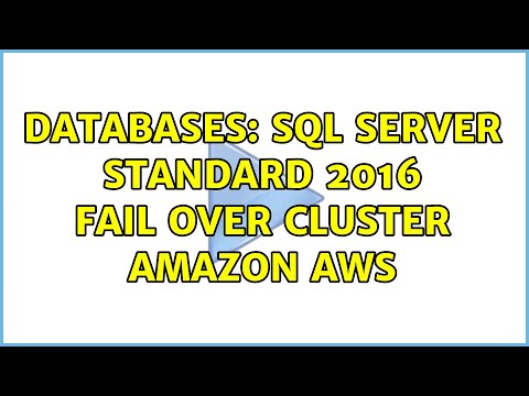 Databases: SQL server standard 2016 fail over cluster Amazon AWS
