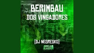 Berimbau dos Vingadores - Dj Negresko