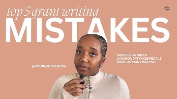 Top 5 Most Common Grant Writing Mistakes: grant writing for beginners