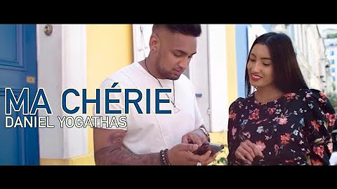 Daniel Yogathas - Ma Chrie (Official Video) ft. Th...