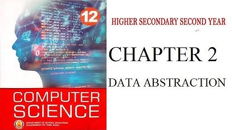 TN 12th Computer Science Chapter -  2 Data Abstraction