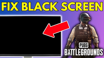 How To Fix PUBG PC Black Screen