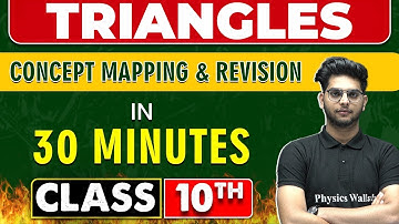 TRIANGLES in 30 Minutes || Mind Map Series for Class 10th
