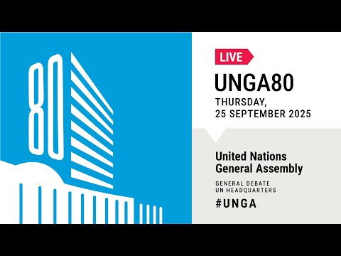 #UNGA 80 General Debate Live - 25 September 2025 (Day 3) - Palestine, Sudan, UK and More