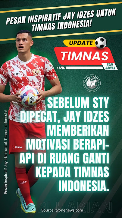 Pesan Inspiratif Jay Idzes untuk Timnas Indonesia!#jayidzes #shintaeyong #timnasindonesia