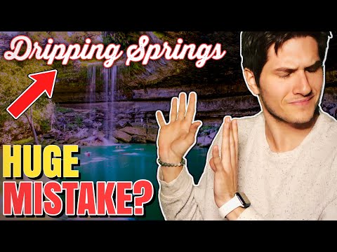 Why Moving To Dripping Springs Texas May Be A BAD IDEA [2022]