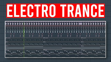 How To Make ELECTRO TRANCE!! - FL Studio Tutorial (+FREE FLP)