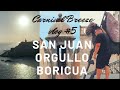 Carnival Breeze vlog#5, San Juan, Puerto Rico.crucerosporelcaribe# #carnivalcruise  #viajesencrucero