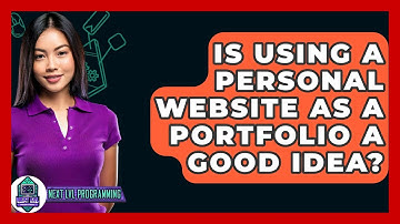 Is Using A Personal Website As A Portfolio A Good Idea? - Next LVL Programming