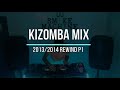 🔴 Kizomba Mix | Rewind 2013/14 | Parte 1