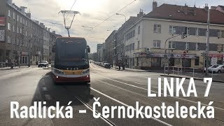 LINKA 7 - Radlická-Černokostelecká - TRAMVAJE PRAHY [4K]