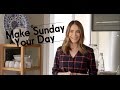 Make Sunday Your Day