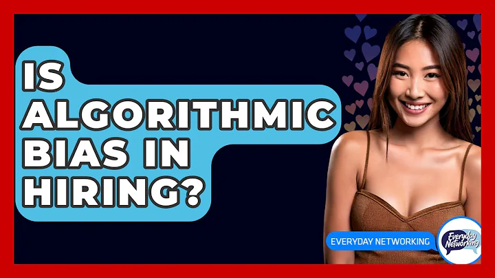 Is Algorithmic Bias In Hiring? - Everyday-Networking
